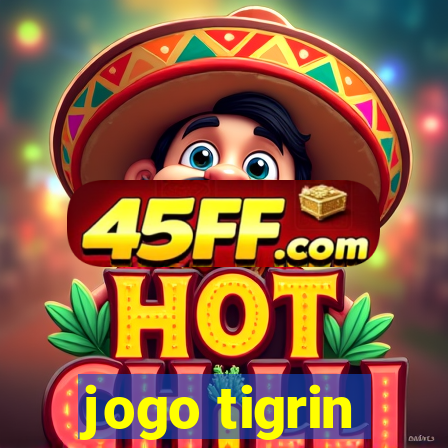 jogo tigrin